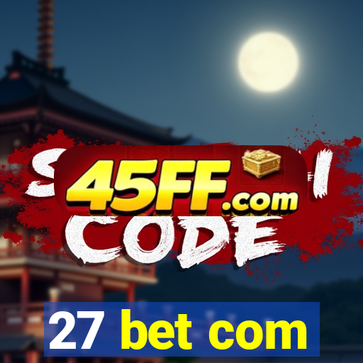 27 bet com